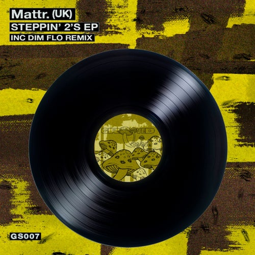 Matter. (UK) - Steppin' 2's [GS007]